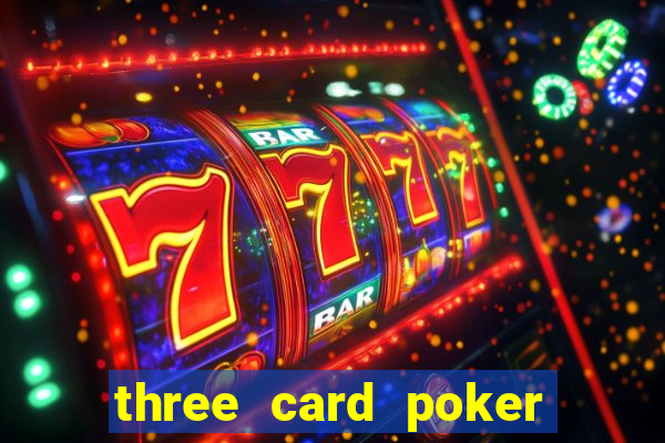 three card poker online casino