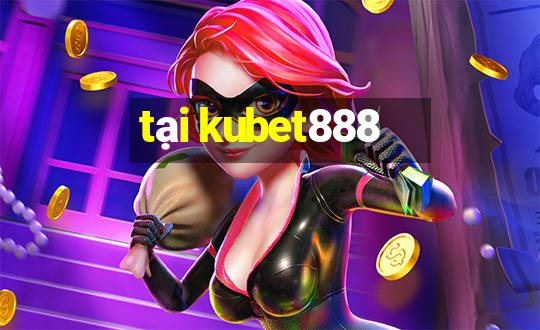 tại kubet888