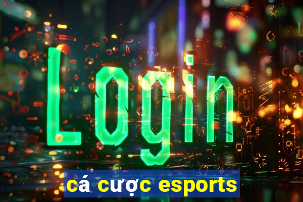 cá cược esports