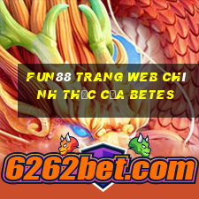 Fun88 trang web chính thức của Betes