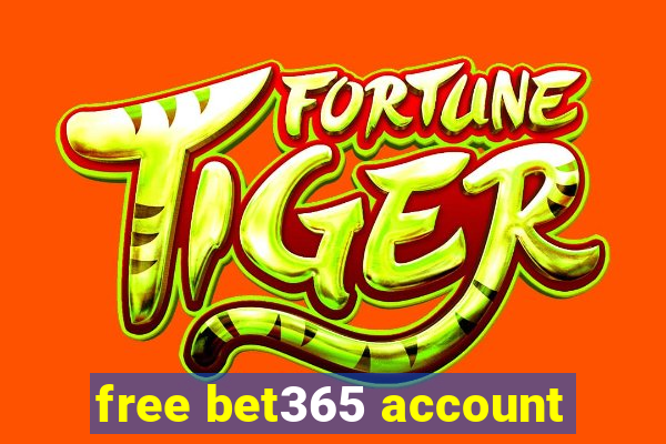 free bet365 account