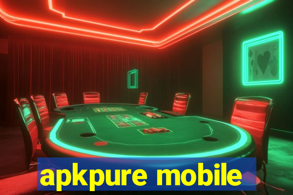 apkpure mobile