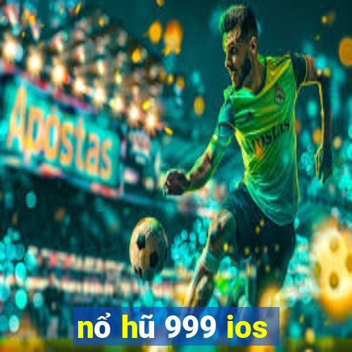 nổ hũ 999 ios