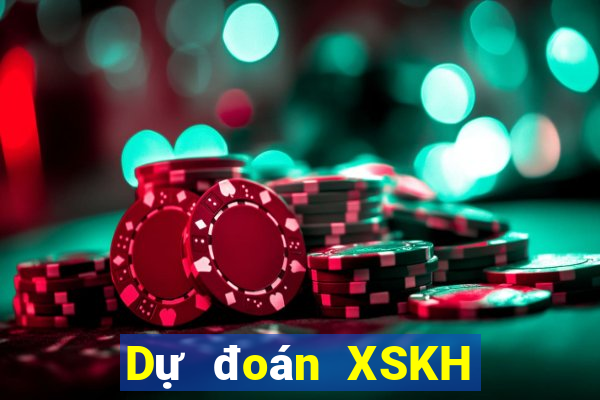 Dự đoán XSKH ngày 12