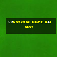 99Vin.Club Game Bài Uno