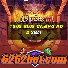 true blue casino ndb 2021