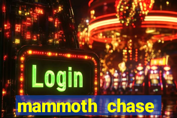 mammoth chase online casino