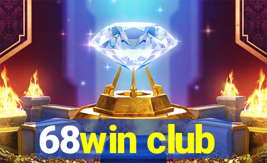 68win club