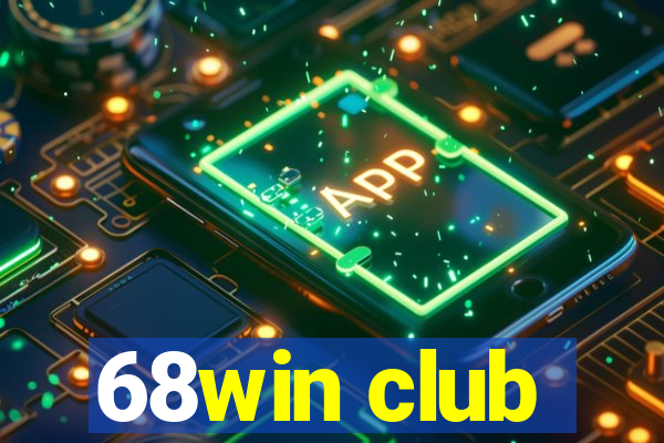 68win club