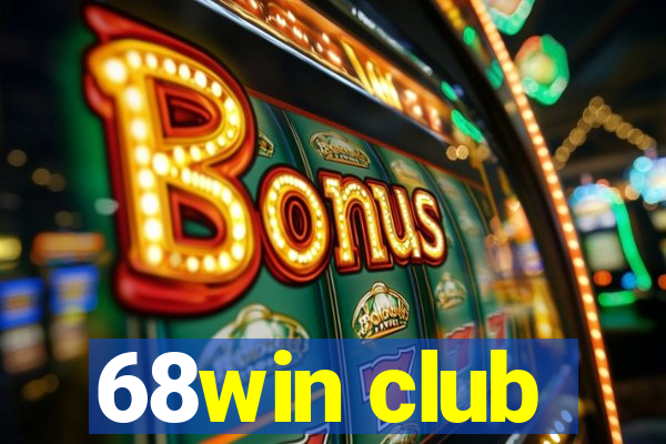 68win club