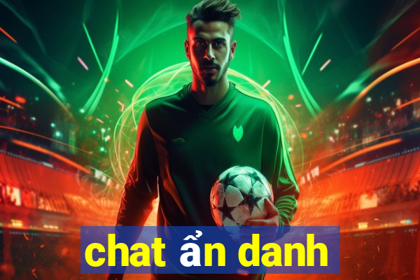 chat ẩn danh