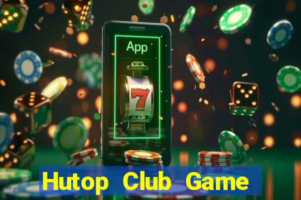 Hutop Club Game Bài Ku.Fun