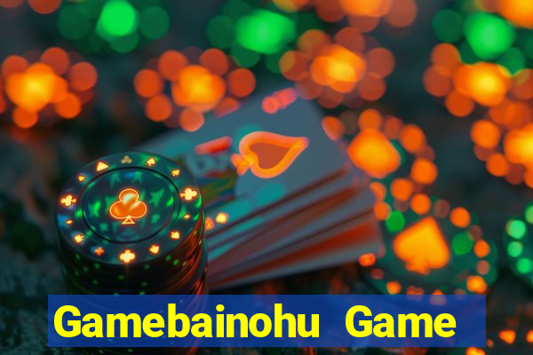 Gamebainohu Game Bài Uy Tín Nhất 2022