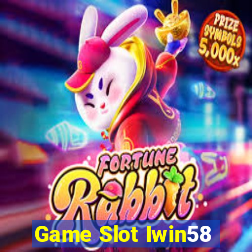 Game Slot Iwin58