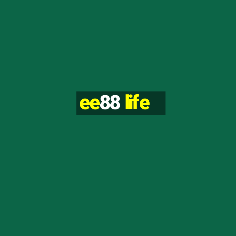 ee88 life