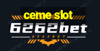 ceme slot