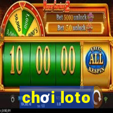 chơi loto