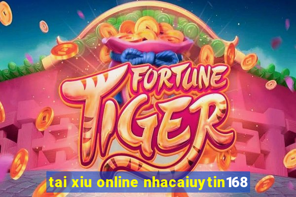 tai xiu online nhacaiuytin168