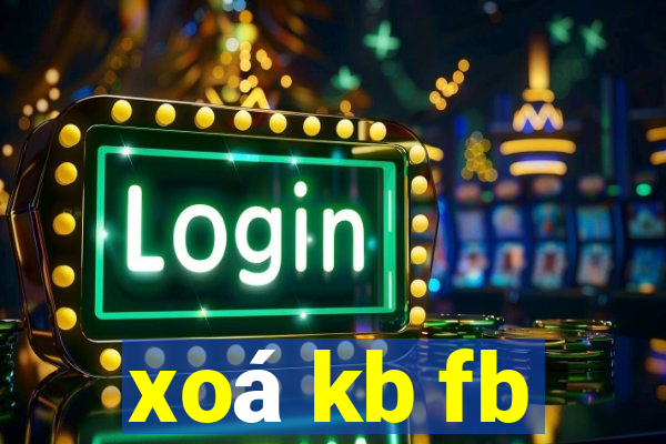 xoá kb fb