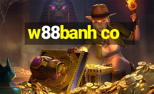 w88banh co