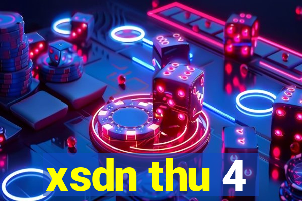 xsdn thu 4