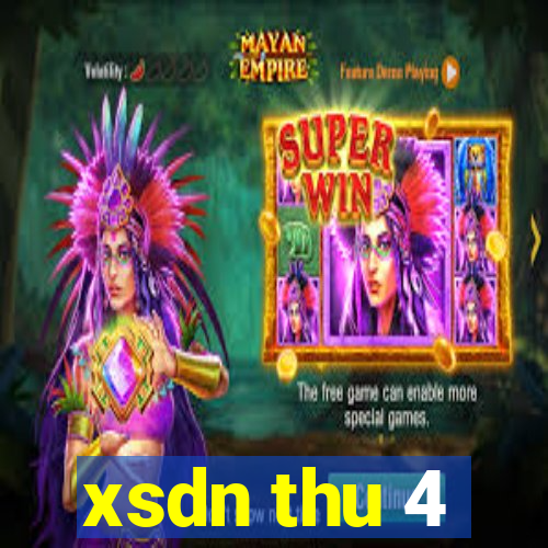 xsdn thu 4