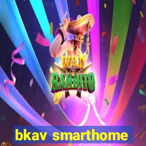 bkav smarthome