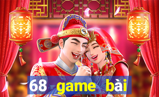 68 game bài chính hãng