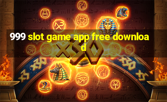 999 slot game app free download