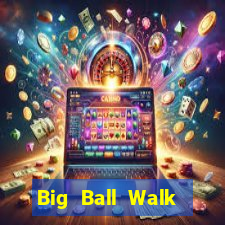 Big Ball Walk Ground APP