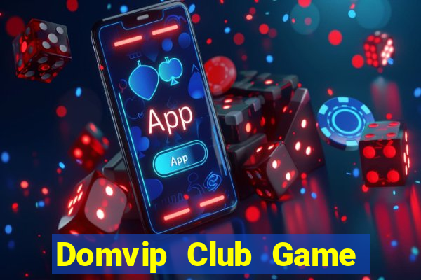 Domvip Club Game Bài 24H