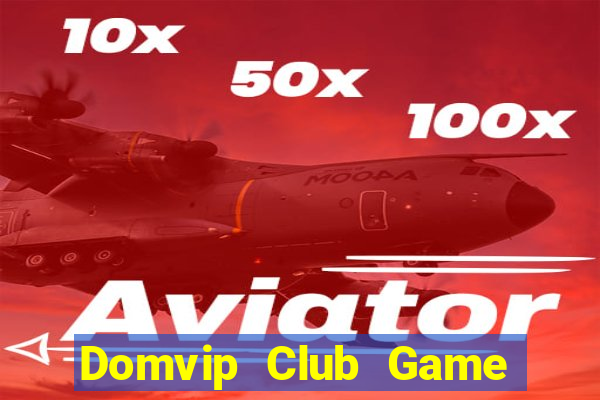 Domvip Club Game Bài 24H