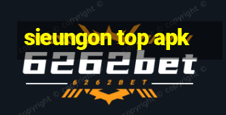 sieungon top apk