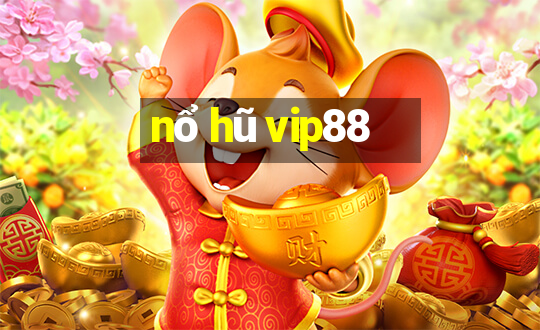 nổ hũ vip88