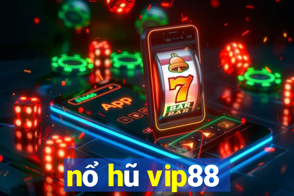 nổ hũ vip88