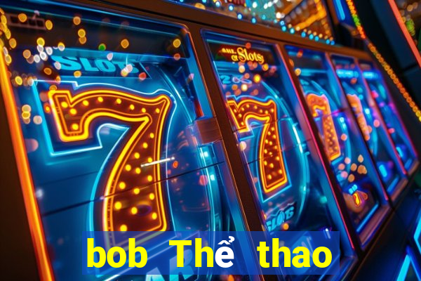 bob Thể thao Đăng nhập