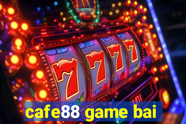 cafe88 game bai