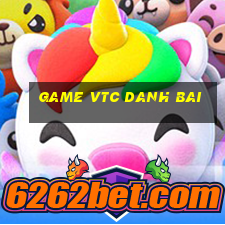 game vtc danh bai