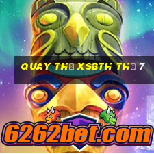 Quay thử XSBTH Thứ 7