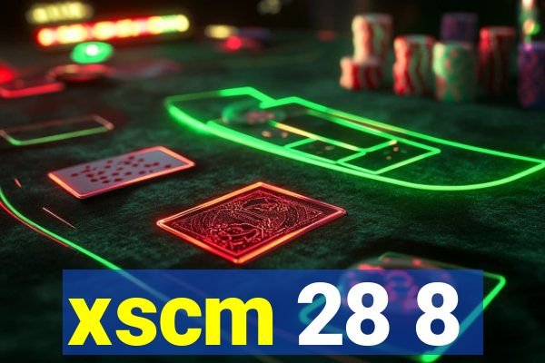 xscm 28 8