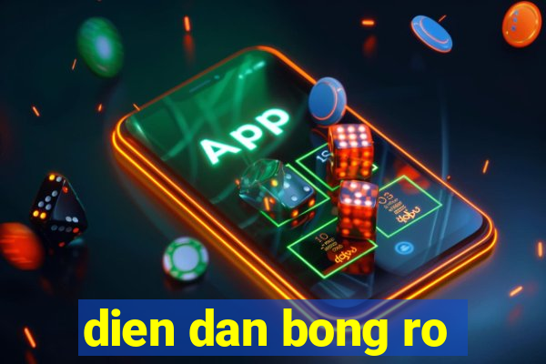 dien dan bong ro