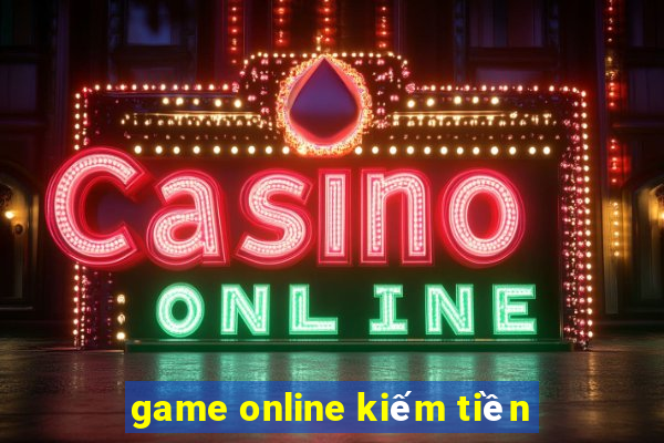 game online kiếm tiền