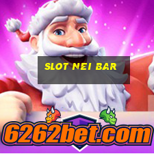 slot nei bar