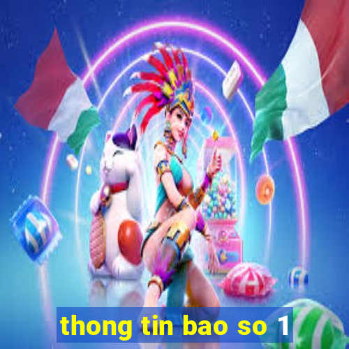 thong tin bao so 1