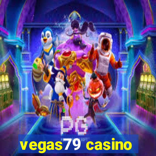 vegas79 casino