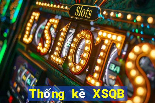 Thống kê XSQB ngày 7