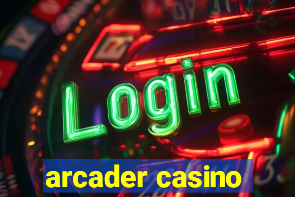 arcader casino