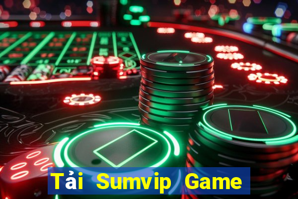 Tải Sumvip Game Bài Hay