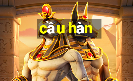 cầu hàn