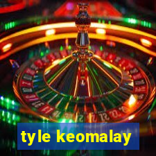 tyle keomalay